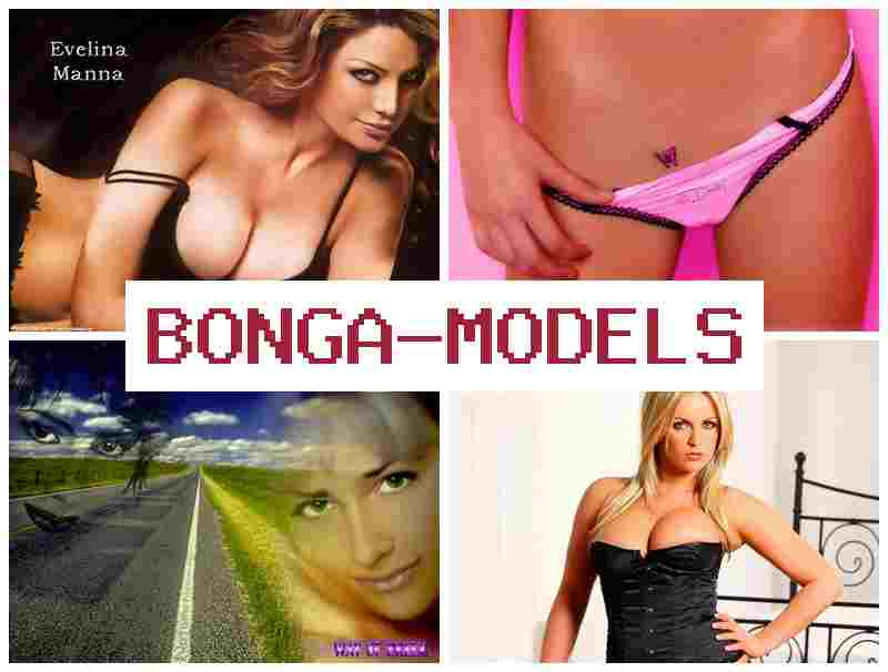 BONGGA MODELS ✔️ Yi aiki a gidan yanar gizo daga gida tare da cikakken 'yanci na aiki
