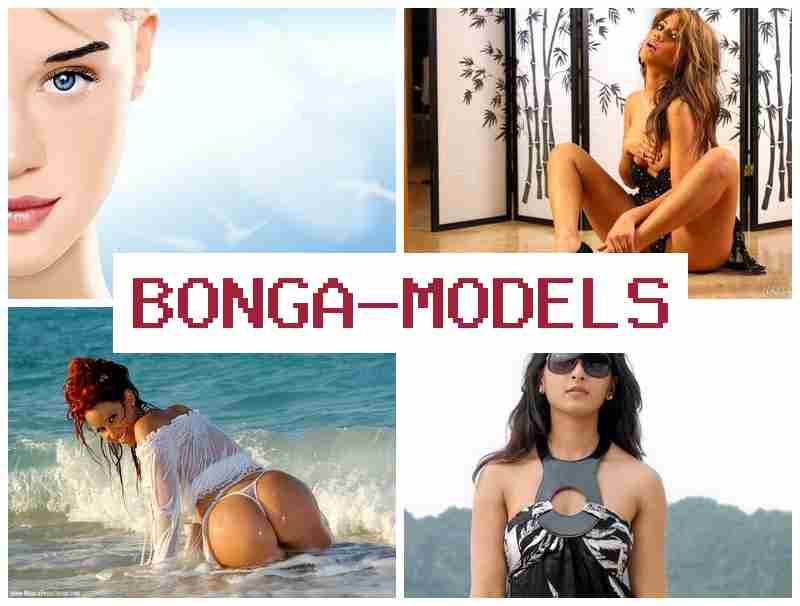 BBONGA MODELS ▓ Güvenli şekilde yüksek kazançlı evden iş fırsatı bulun