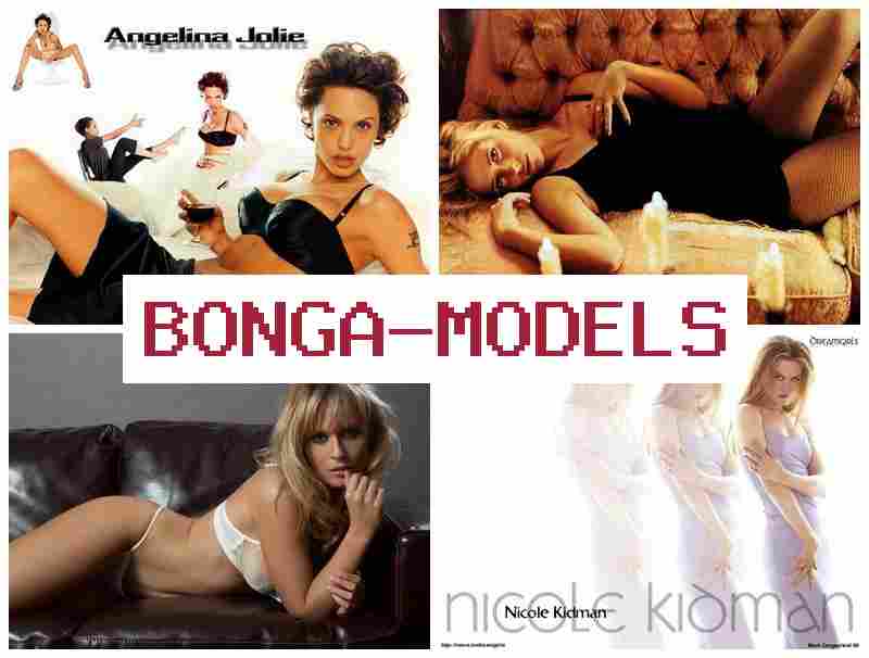 BONGA MOEELS 🆓 Esnek programlarla yüksek gelirli webcam işi bulun