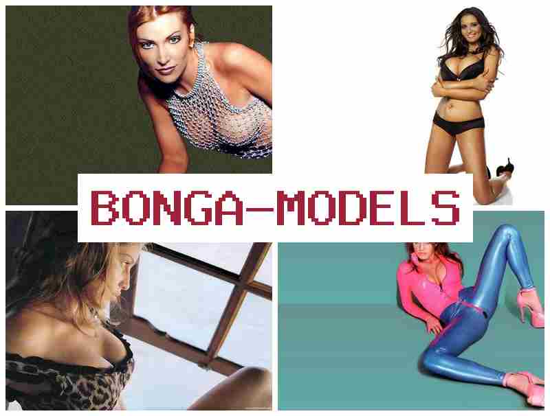 BONGA MODELE 💶 Güvenli şekilde video model olarak para kazanın
