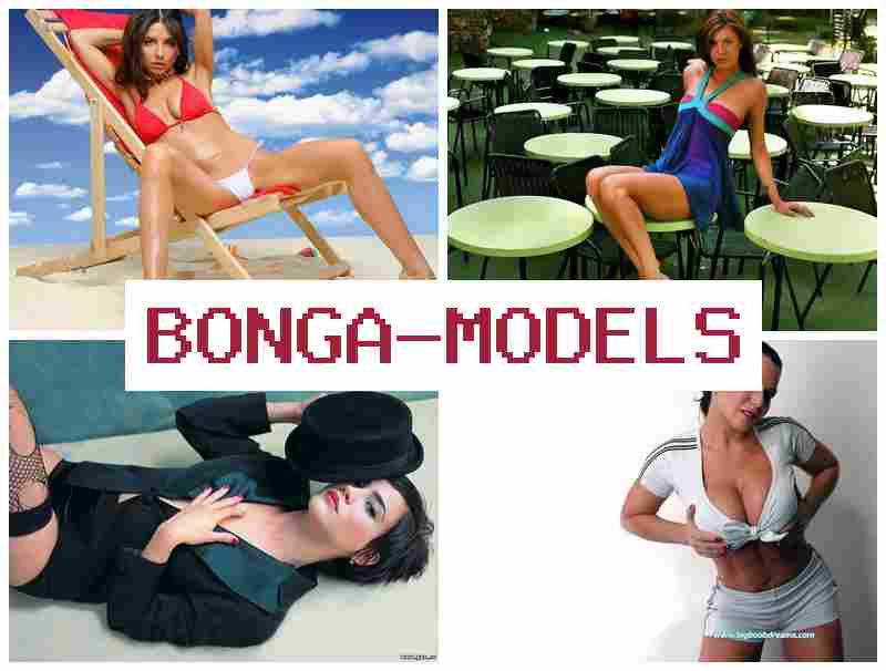 BONGAMOODELS 🔵 Kendi evinizden kadın ve erkekler için internet modeli olun