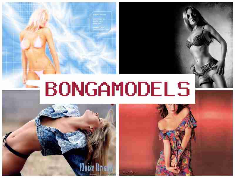 BONNGA MODELS 🔻 Δουλεύοντας ως μοντέλο από το σπίτι χωρίς απαιτούμενη εμπειρία και γρήγορη εκκίνηση