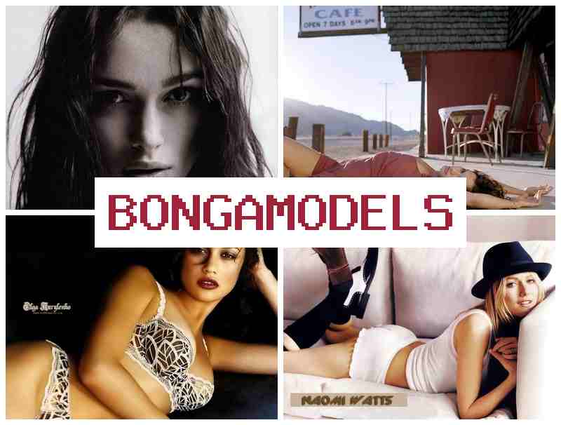 BONGA MOEDLS 🔺 લિગલ અને આરામદાયક કાર્ય ઇન્ટરનેટ મોડલ તરીકે ફ્રી શેડ્યૂલ અને 24/7 ટેક સપોર્ટ સાથે ઓનલાઇન