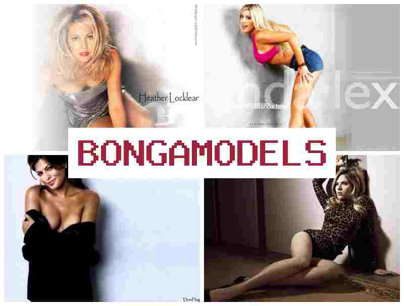 BONGA MODLES 🌟 Wasipi digital modelo llamk'ay legal llamk'ay, tukuy p'unchay yanapay