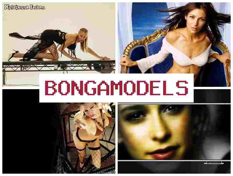 BONGAMMODELS 🔴 Internet videochat modelo llamk'ay legal llamk'ay, tukuy p'unchay yanapay