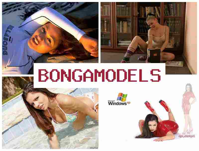 BONGAMODELLS ✔️ Wasipi digital modelo llamk'ay legal llamk'ay, tukuy p'unchay yanapay