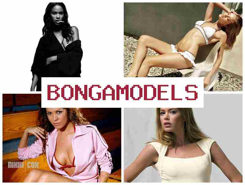 BONGA MODELLS ▓ Легална зарада путем интернета са слободним графиком